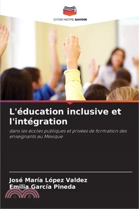 L'éducation inclusive et l'intégration