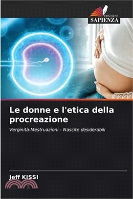 Le donne e l'etica della procreazione