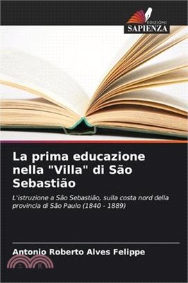 La prima educazione nella "Villa" di São Sebastião