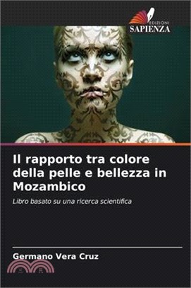 Il rapporto tra colore della pelle e bellezza in Mozambico