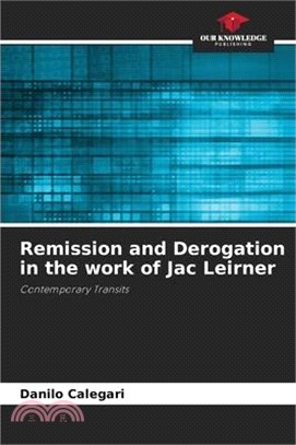 Remission and Derogation in the work of Jac Leirner