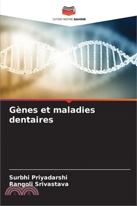 Gènes et maladies dentaires