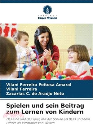 Spielen und sein Beitrag zum Lernen von Kindern