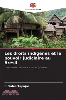 Les droits indigènes et le pouvoir judiciaire au Brésil