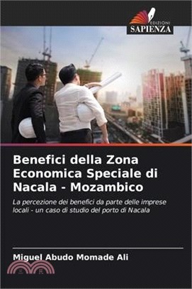 Benefici della Zona Economica Speciale di Nacala - Mozambico