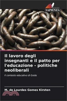 Il lavoro degli insegnanti e il patto per l'educazione - politiche neoliberali