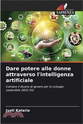 Dare potere alle donne attraverso l'intelligenza artificiale