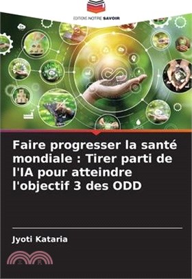 Faire progresser la santé mondiale: Tirer parti de l'IA pour atteindre l'objectif 3 des ODD