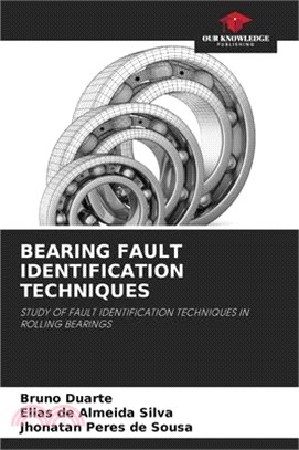 Bearing Fault Identification Techniques