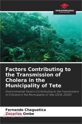 Factors Contributing to the Transmission of Cholera in the Municipality of Tete