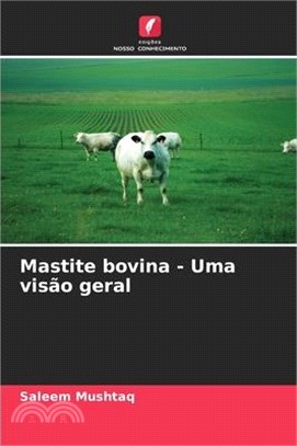 Mastite bovina - Uma visão geral