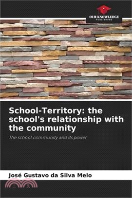 School-Territory: the school's relationship with the community