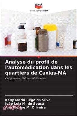 Analyse du profil de l'automédication dans les quartiers de Caxias-MA