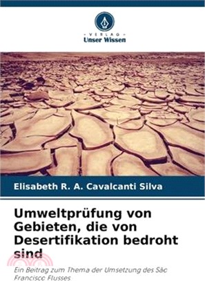 Umweltprüfung von Gebieten, die von Desertifikation bedroht sind