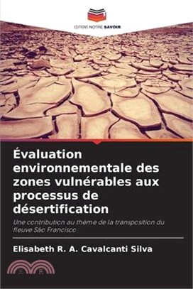 Évaluation environnementale des zones vulnérables aux processus de désertification