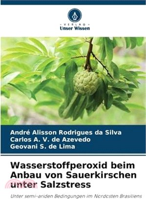 Wasserstoffperoxid beim Anbau von Sauerkirschen unter Salzstress