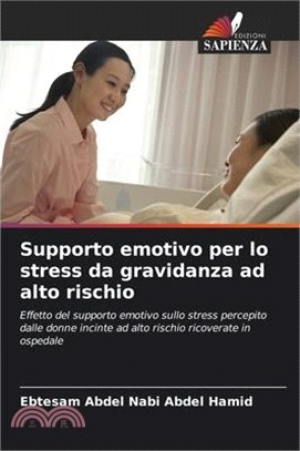 Supporto emotivo per lo stress da gravidanza ad alto rischio