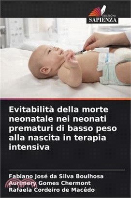 Evitabilità della morte neonatale nei neonati prematuri di basso peso alla nascita in terapia intensiva