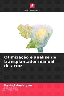 Otimização e análise do transplantador manual de arroz