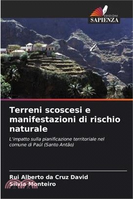 Terreni scoscesi e manifestazioni di rischio naturale