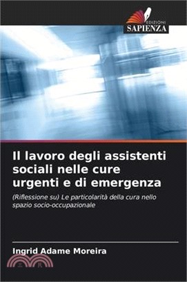 Il lavoro degli assistenti sociali nelle cure urgenti e di emergenza