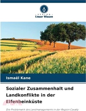 Sozialer Zusammenhalt und Landkonflikte in der Elfenbeinküste