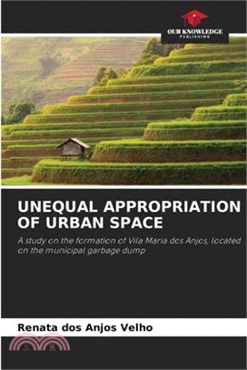 Unequal Appropriation of Urban Space