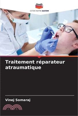 Traitement réparateur atraumatique