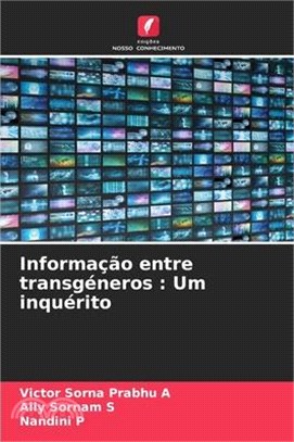 Informação entre transgéneros: Um inquérito