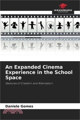 An Expanded Cinema Experience in the School Space