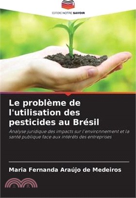 Le problème de l'utilisation des pesticides au Brésil