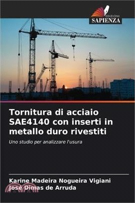 Tornitura di acciaio SAE4140 con inserti in metallo duro rivestiti