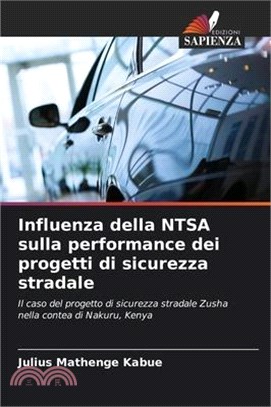 Influenza della NTSA sulla performance dei progetti di sicurezza stradale