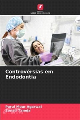 Controvérsias em Endodontia