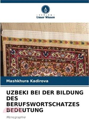 Uzbeki Bei Der Bildung Des Berufswortschatzes Bedeutung