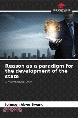 Reason as a paradigm for the development of the state