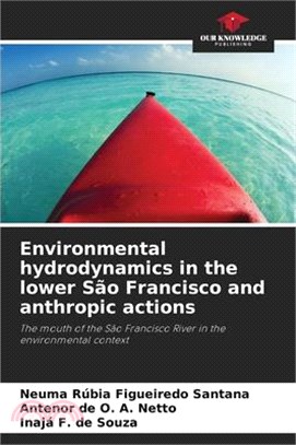 Environmental hydrodynamics in the lower São Francisco and anthropic actions