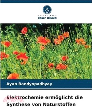 Elektrochemie ermöglicht die Synthese von Naturstoffen