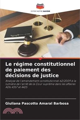 Le régime constitutionnel de paiement des décisions de justice