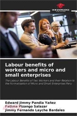 Labour benefits of workers and micro and small enterprises