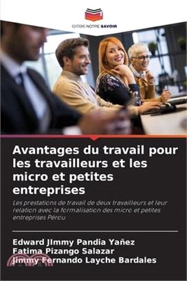 Avantages du travail pour les travailleurs et les micro et petites entreprises