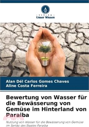 Bewertung von Wasser für die Bewässerung von Gemüse im Hinterland von Paraiba