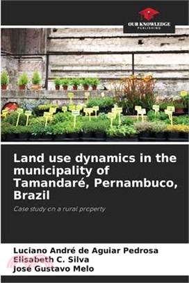 Land use dynamics in the municipality of Tamandaré, Pernambuco, Brazil