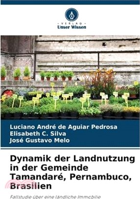 Dynamik der Landnutzung in der Gemeinde Tamandaré, Pernambuco, Brasilien