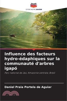 Influence des facteurs hydro-édaphiques sur la communauté d'arbres igapó