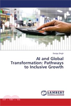 AI and Global Transformation: Pathways to Inclusive Growth