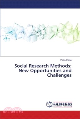 Social Research Methods: New Opportunities and Challenges