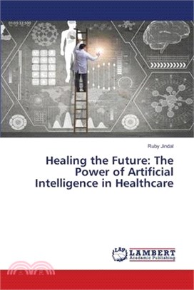 Healing the Future: The Power of Artificial Intelligence in Healthcare