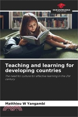 Teaching and learning for developing countries