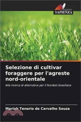 Selezione di cultivar foraggere per l'agreste nord-orientale